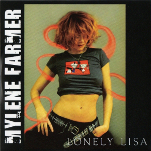 Mylène Farmer Lonely Lisa