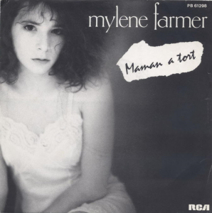 Mylène Farmer - Maman a tort