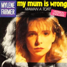 Mylène Farmer My mum is wrong 45 Tours France
