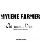 Mylène Farmer Oui mais... Non CD Promo Club France