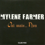 Mylène Farmer Oui mais... Non CD Promo Club Mix France