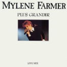 Mylène Farmer & plus-grandir-live_45-tours-france