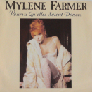 Mylène Farmer & Mylène Farmer Pourvu qu'elles soient douces 45 Tours France Label Papier