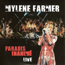 Mylène Farmer Paradis Inanimé Live