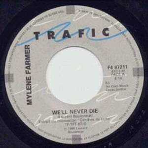 We'll never die - 45 Tours Canada