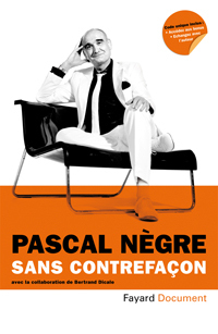 Pascal Nègre Sans contrefaçon