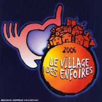 Le village des enfoirés 2006