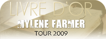 Mylène Farmer Tour 2009 Livre D'Or